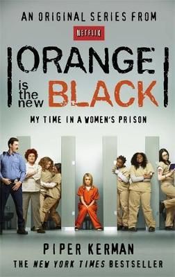"Orange is the new black - my time in a woman's prison" av Piper Kerman