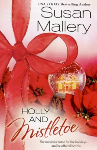 Holly And Mistletoe (Silhouette Romances)
