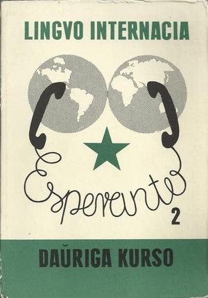"Eszperantó 2 Esperanto-lernolibro: por 10-14-jaraj infanoj - II-a volumo" av István Szerdahelyi