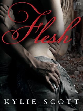 "Flesh" av Kylie Scott