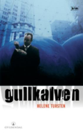 "Gullkalven" av Helene Tursten