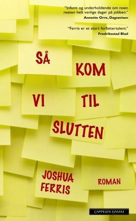 "Så kom vi til slutten - roman" av Joshua Ferris