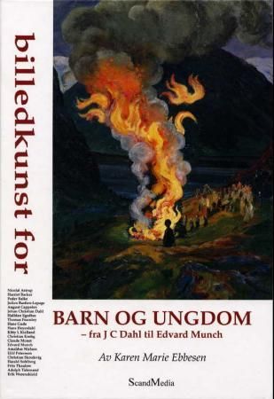 Billedkunst for barn og ungdom - fra J.C. Dahl til Edvard Munch