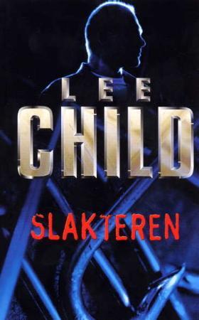 "Slakteren" av Lee Child