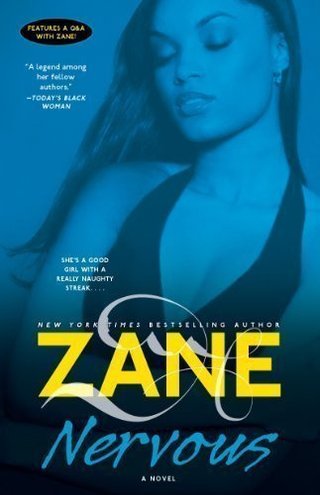 Zane's Nervous - A Novel Reprint Edition by Zane published by Atria Books (2004) Paperback