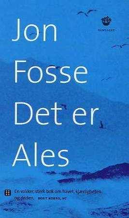 "Det er Ales" av Jon Fosse