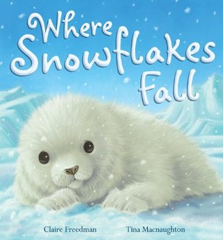 "Where Snowflakes Fall" av Claire Freedman