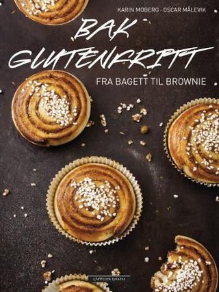 Bak glutenfritt - fra bagett til brownie