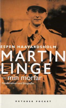 "Martin Linge, min morfar familieroman med fotografier" av Espen Haavardsholm