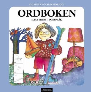 "Ordboken - inne og ute året rundt" av Sigrun Nygaard Moriggi