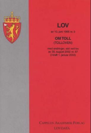 Lov om toll (tolloven) av 10. juni 1966 nr. 5 - med endringer, sist ved lov av 28. mai 2004 nr. 29 (i kraft 1. januar 2005)