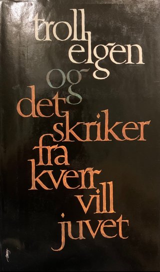 Trollelgen og Det skriker fra Kverrvilljuvet