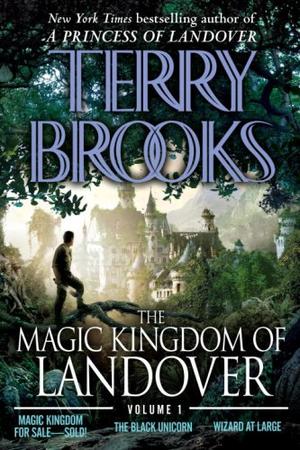 "The Magic Kingdom of Landover Volume 1 Magic Kingdom for Sale Sold! - The Black Unicorn - Wizard at Large" av Terry Brooks