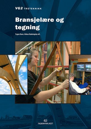 Bransjelære og tegning - vg2 treteknikk