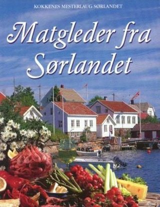 "Matgleder fra Sørlandet" av Turid Skjold Oldenborg
