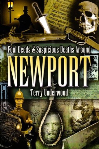"Foul Deeds and Suspicious Deaths in Newport" av Terry Underwood