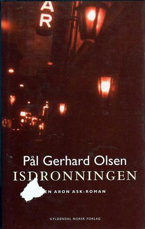 "Isdronningen - en Aron Ask-roman" av Pål Gerhard Olsen