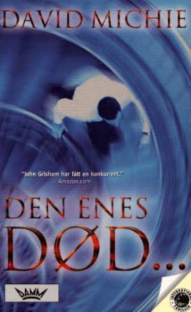 "Den enes død" av David Michie