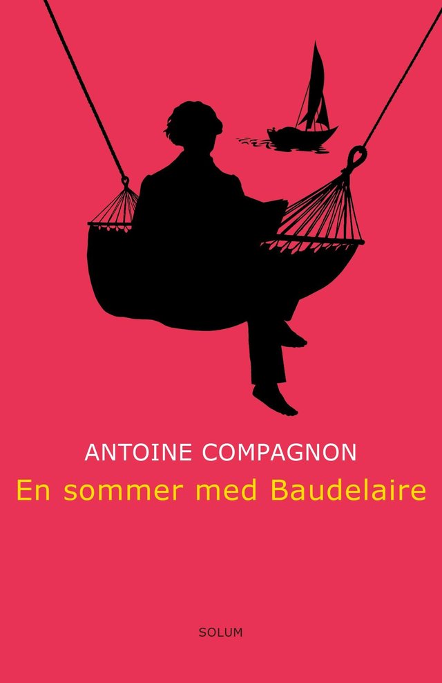 "En sommer med Baudelaire" av Antoine Compagnon