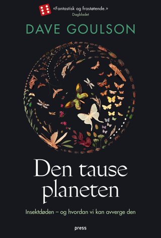 Den tause planeten - insektdøden - og hvordan vi kan avverge den