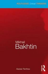 "Mikhail Bakhtin" av Alastair Renfrew