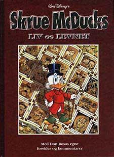 "Skrue McDucks liv og levnet" av Don Rosa