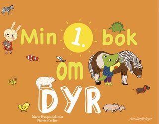 "Min 1. bok om dyr" av Marie-Francoise Mornet