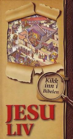 Jesu liv - kikk inn i Bibelen