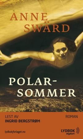 "Polarsommer" av Anne Swärd