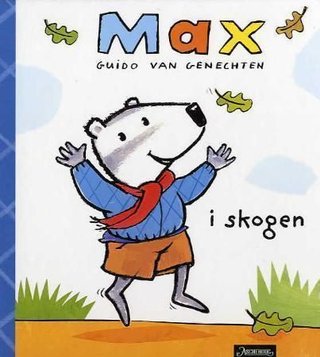 "Max i skogen" av Guido Van Genechten