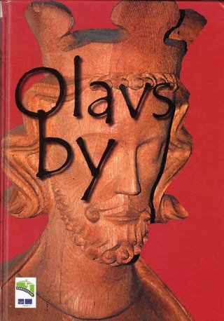 "Olavs by - historien om Olav Haraldsson, helgenkongen som grunnla Sarpsborg i 1016" av Erling Bakken