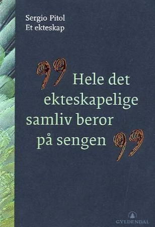 "Et ekteskap" av Sergio Pitol