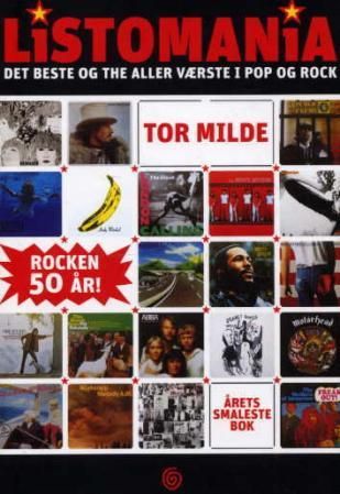 "Listomania det beste og the aller værste i pop og rock" av Tor Milde