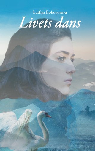"Livets dans" av Lutfiya Boboyorova