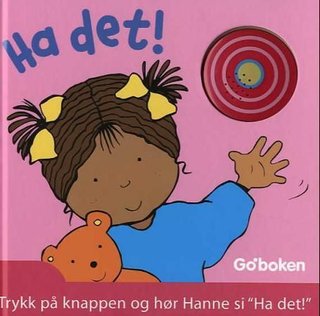 Ha det!