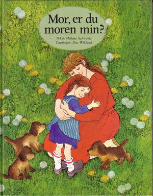 "Mor, er du moren min?" av Malene Schwartz