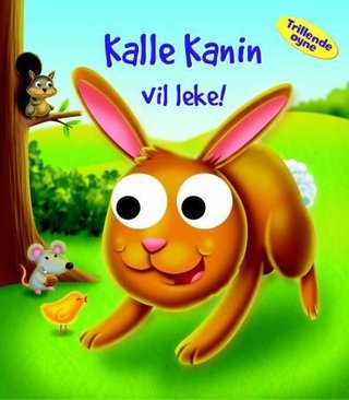 "Kalle Kanin vil leke" av Celina Karine Myhra