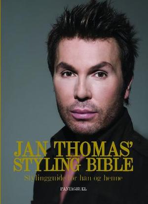 "Jan Thomas' styling bible - stylingguide for han og henne" av Jan Thomas