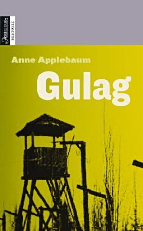 "Gulag - de sovjetiske fangeleirene" av Anne Applebaum