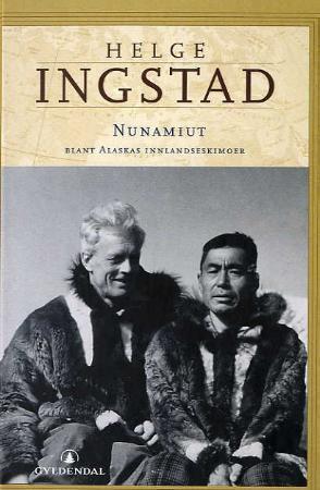 "Nunamiut - blant Alaskas innlandseskimoer" av Helge Ingstad