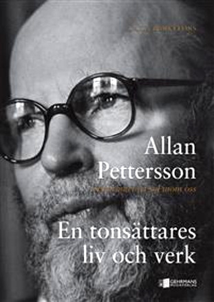 "Allan Pettersson Det brinner en sol inom oss" av Laila Barkefors