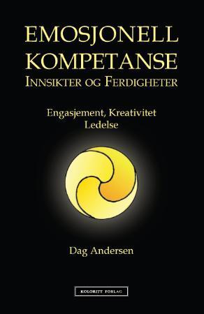 "Emosjonell kompetanse - innsikter og ferdigheter" av Dag Andersen