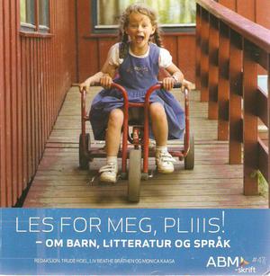 "Les for meg, pliiis! Om barn, litteratur og språk" av Trude Hoel