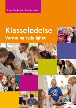 Klasseledelse - varme og tydelighet