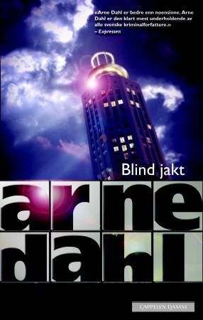 "Blind jakt" av Arne Dahl