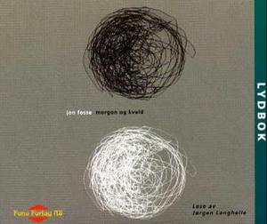 "Morgon og kveld" av Jon Fosse