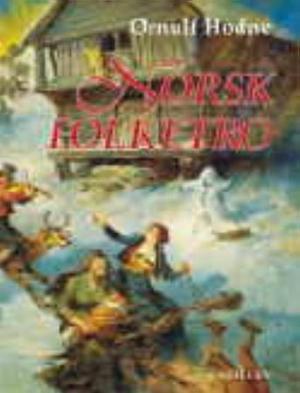 "Norsk folketro" av Ørnulf Hodne