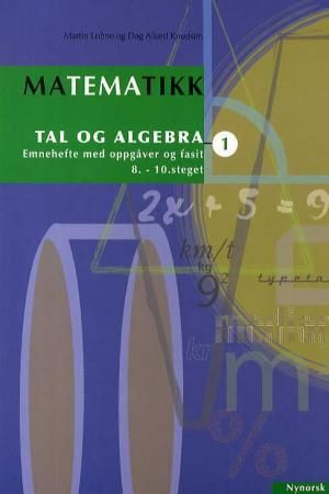 Matematikk 1 - tal og algebra