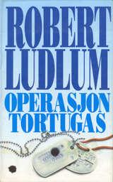 "Operasjon Tortugas" av Robert Ludlum