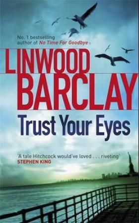 "Trust your eyes" av Linwood Barclay